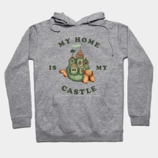 My Home Is My Castle Hoodie